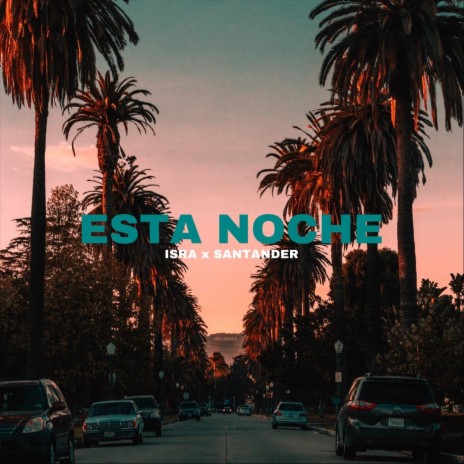 Esta Noche (feat. Santander) | Boomplay Music