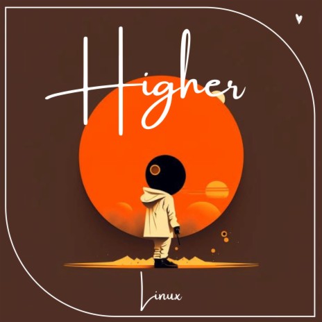 Higher | Boomplay Music