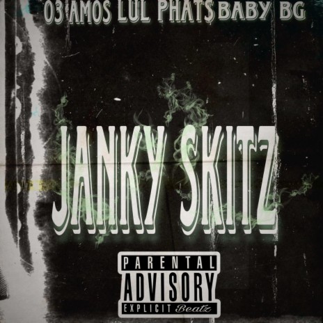 Janky Skitz ft. Lul Phats & Baby Bg | Boomplay Music