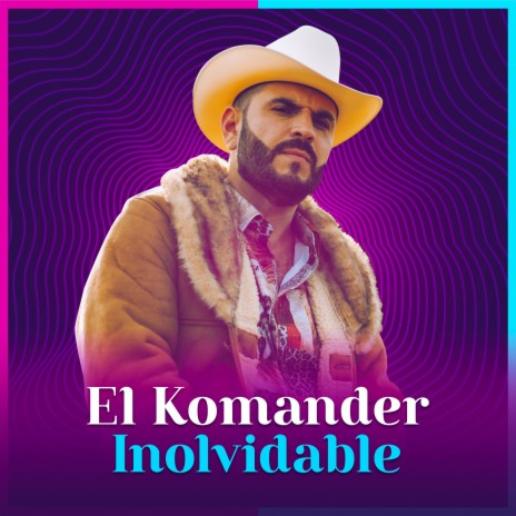 Inolvidable ft. LP Norteño | Boomplay Music