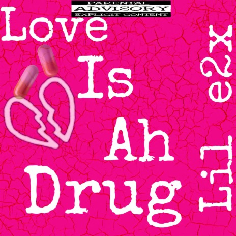 Love is ah Drug