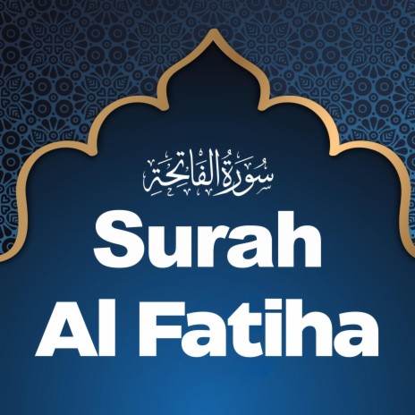 Surah Al Fatiha Quran Recitation Surat Al Fatihah سورة الفاتحة | Boomplay Music