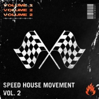 Speed House Movement Vol.2