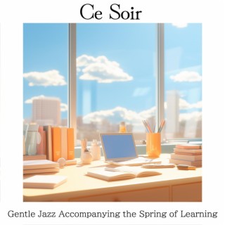 Gentle Jazz Accompanying the Spring of Learning