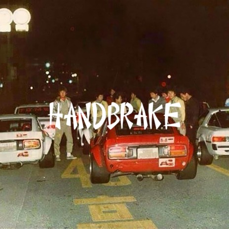 Handbrake | Boomplay Music