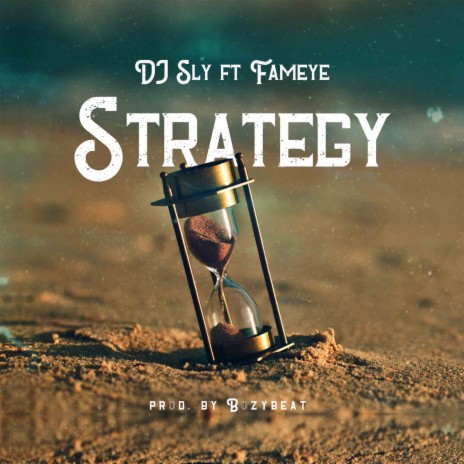 Strategy ft. Fameye