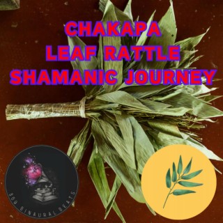 Chakapa Shamanic Journey