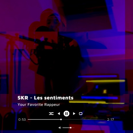 Les sentiments | Boomplay Music