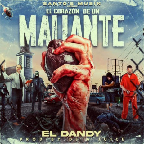 El Corazon De Un Maliante Acapella (Radio Edit) ft. El Dandy | Boomplay Music