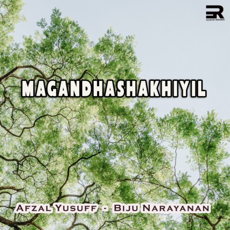 Magandhashakhiyil ft. Biju Narayanan | Boomplay Music