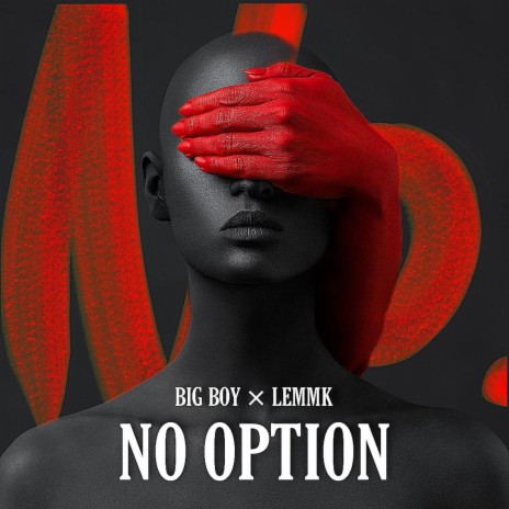 No option ft. LEMM'K | Boomplay Music