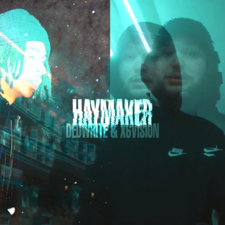 HAYMAKER ft. x6vision | Boomplay Music