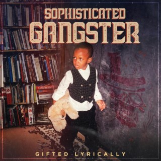 Sophisticated Gangster