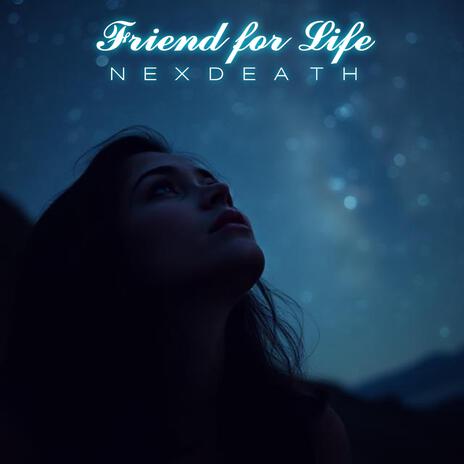 Friend For Life | Boomplay Music