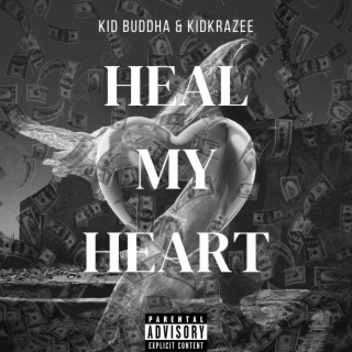Heal My Heart ft. KidKrazee lyrics | Boomplay Music