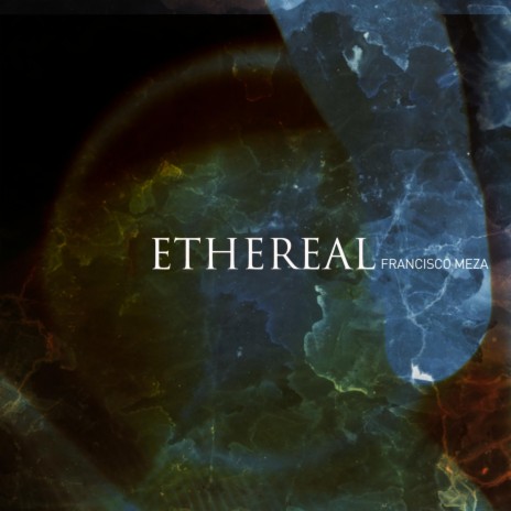 Ethereal | Boomplay Music