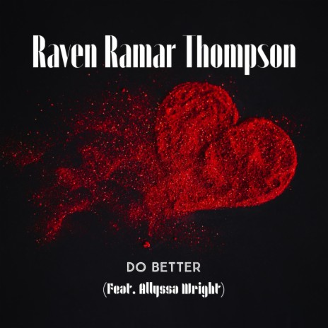 Do Better ft. Allyssa Wright | Boomplay Music