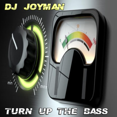 turn up the bass | Boomplay Music