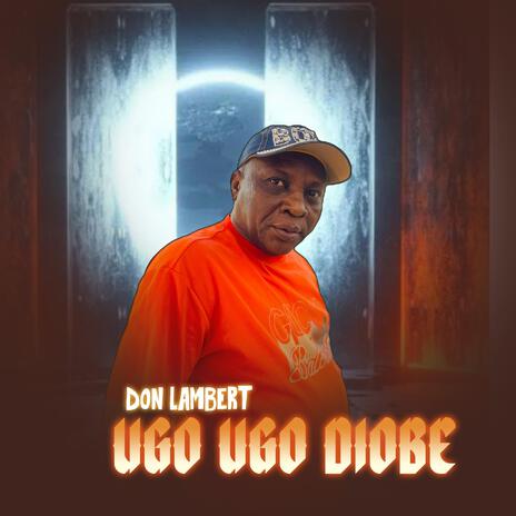 Ugo Ugo Diobe | Boomplay Music