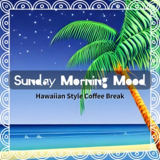 Hawaiian Style Coffee Break