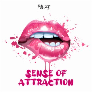 Sense Of Attraction lyrics | Boomplay Music