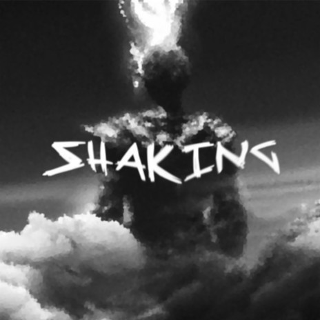 SHAKING | Boomplay Music