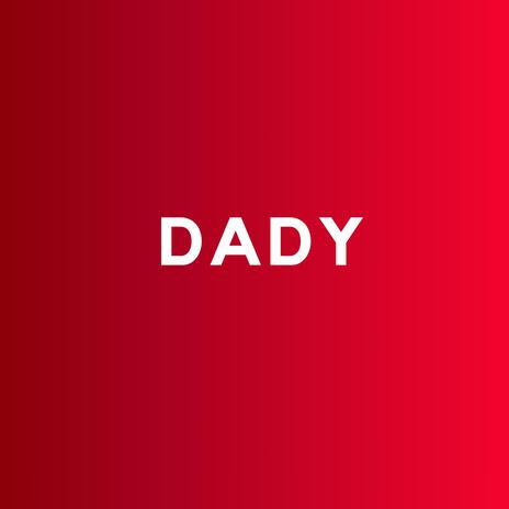 DADY | Boomplay Music