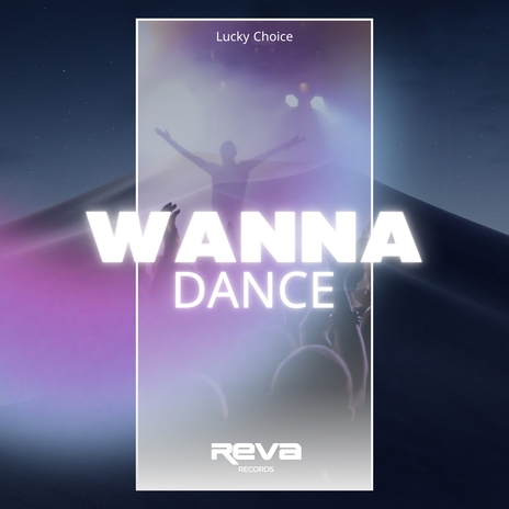 Wanna Dance (Original Mix) | Boomplay Music