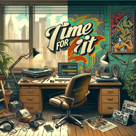 Time For It | Boomplay Music