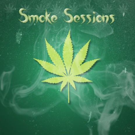 Smoke Sessions | Boomplay Music