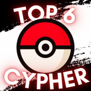 Ash's Top 6 Pokemon Cypher