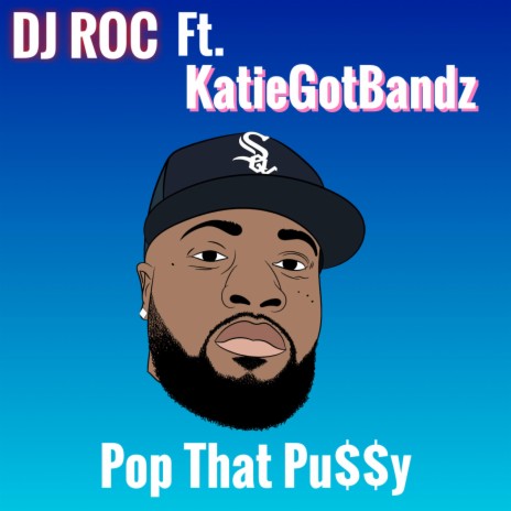 Pop that Pu$$y | Boomplay Music