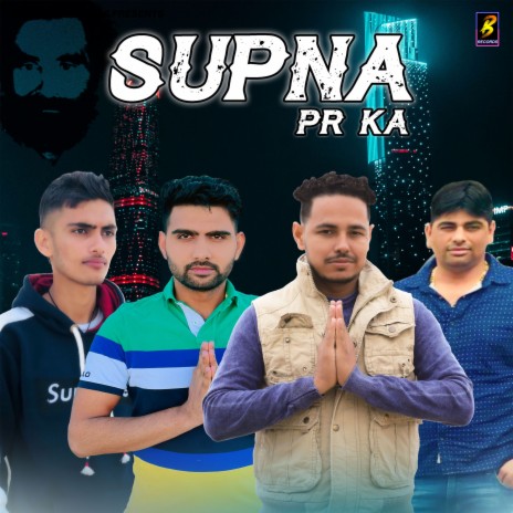Supna PR Ka ft. Naveen Sirsal | Boomplay Music
