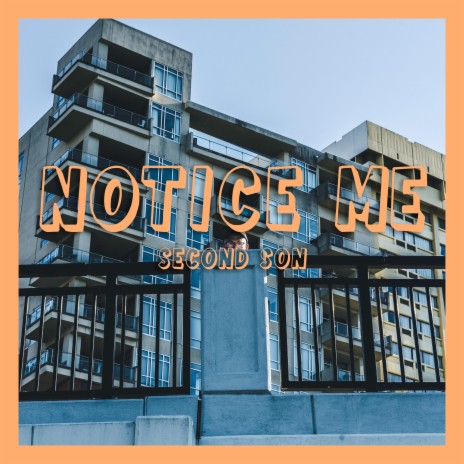 Notice Me ft. Census | Boomplay Music