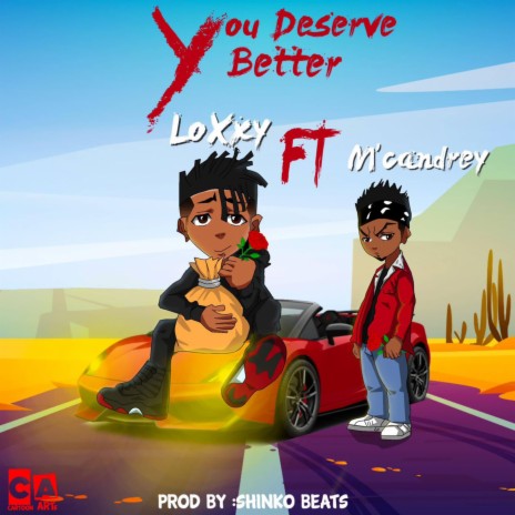 You Deserve Better ft. M’candrey | Boomplay Music