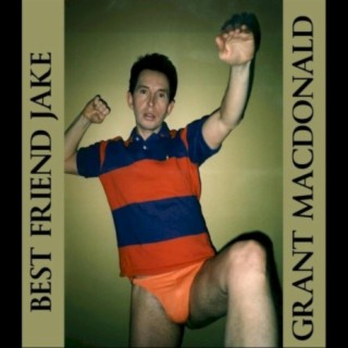 Download Grant Macdonald album songs: Best Friend Jake | Boomplay 