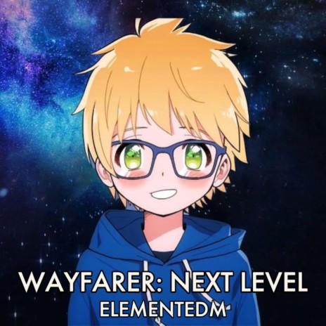 Wayfarer: Next Level