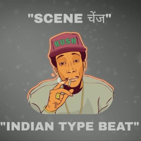 Indian Type Beat (Scene Change)