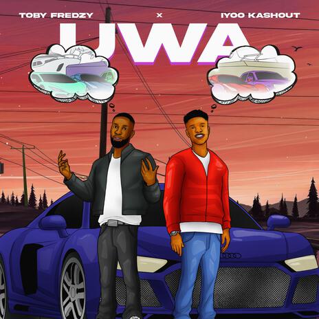 Uwa ft. Iyoo kashout | Boomplay Music