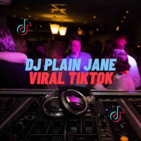 DJ Plain Jane | Boomplay Music