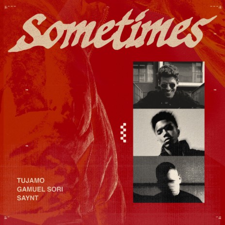 Sometimes ft. Gamuel Sori & Saynt | Boomplay Music