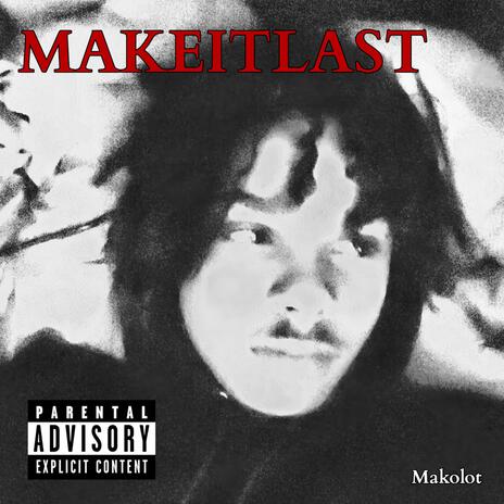 MAKEITLAST | Boomplay Music