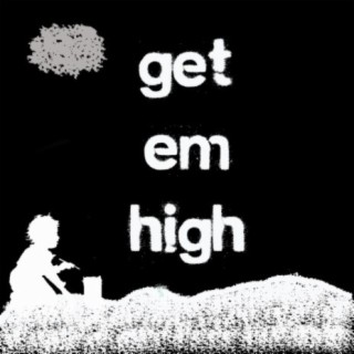 Get 'Em High ft. Gift of Gab lyrics | Boomplay Music