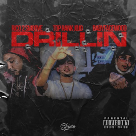 Drillin' (feat. Babyfacewood & Top Rank Jojo)