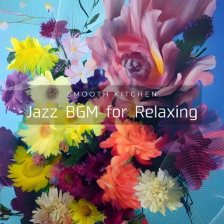 Jazz BGM for Relaxing