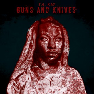 Guns and Knives