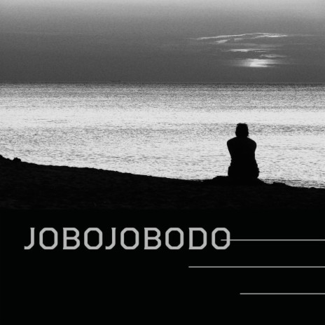 JOBOJOBODO | Boomplay Music