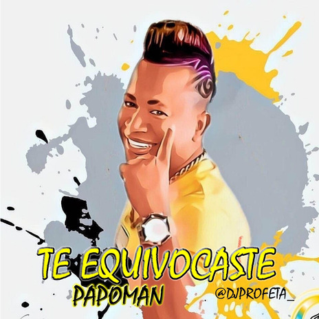 Te Equivocaste ft. DJ Profeta | Boomplay Music