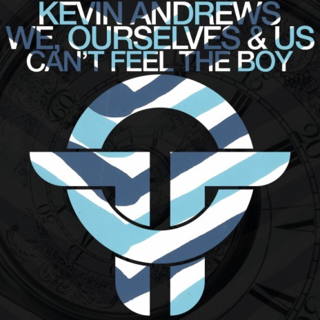 Can't Feel The Boy ft. We Ourselves & Us | Boomplay Music