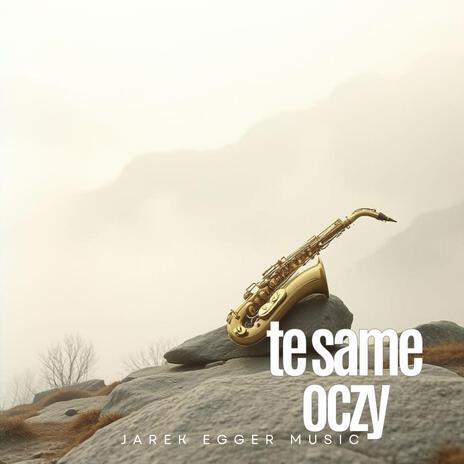 Te same oczy | Boomplay Music